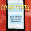 Do Better! by Norman W. Holden